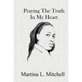 Praying the Truth in My Heart