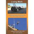 Living Math: Seeing mathematics in every day life (and appreciating it more too).