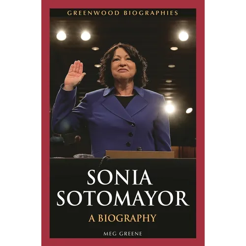 Sonia Sotomayor: A Biography