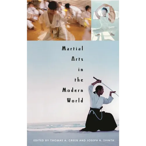 Martial Arts in the Modern World