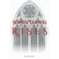 When Dawn Rises