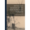 Myths and Legends of the New York State Iroquois