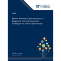 Double Resonance Spectroscopy as a Diagnostic Tool and Analytical Technique for Atomic Spectroscopy