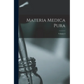 Materia Medica Pura; Volume 2