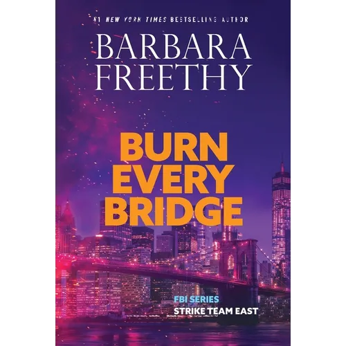 Burn Every Bridge