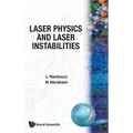 Laser Physics & Laser Instabilities