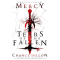 Mercy: Tears of the Fallen (The First Volume)