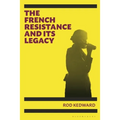 The French Resistance and Its Legacy