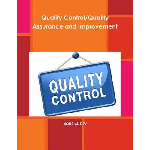Quality Control/Quality Assurance and Improvement
