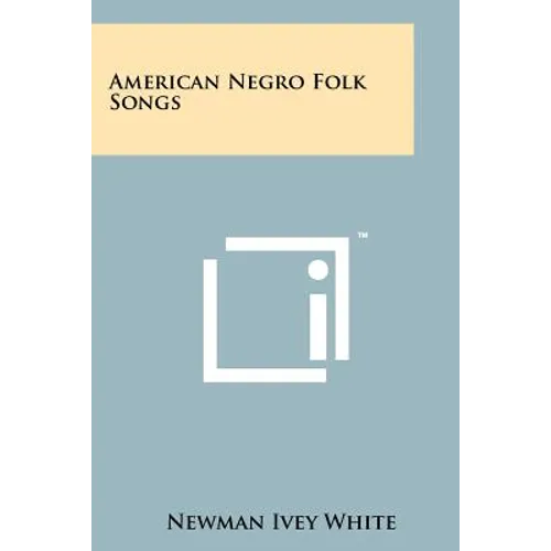 American Negro Folk Songs