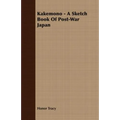 Kakemono - A Sketch Book Of Post-War Japan