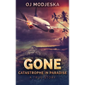 Gone: Catastrophe in Paradise
