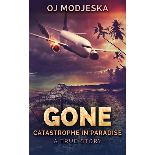 Gone: Catastrophe in Paradise