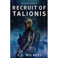 Recruit of Talionis: A Young Adult Sci-Fi Dystopian Novel