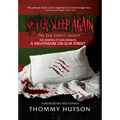 Never Sleep Again The Elm Street Legacy