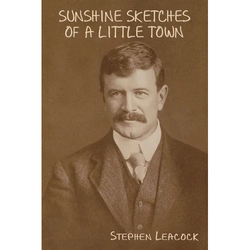 Sunshine Sketches of a Little Town