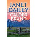 Calder Brand: A Beautifully Written Historical Romance Saga