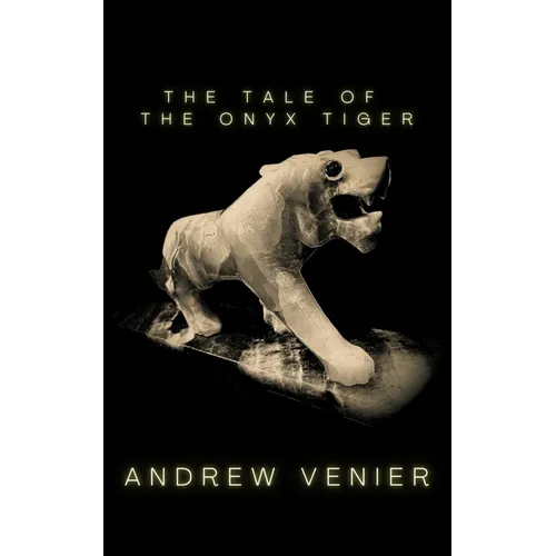 The Tale of the Onyx Tiger