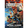 Chopper Cops: Gulf Attack - Book 2
