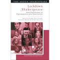 Lockdown Shakespeare: New Evolutions in Performance and Adaptation