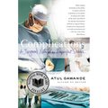 Complications: A Surgeon's Notes on an Imperfect Science