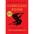 Hurricane Room: James Bond Is Alive