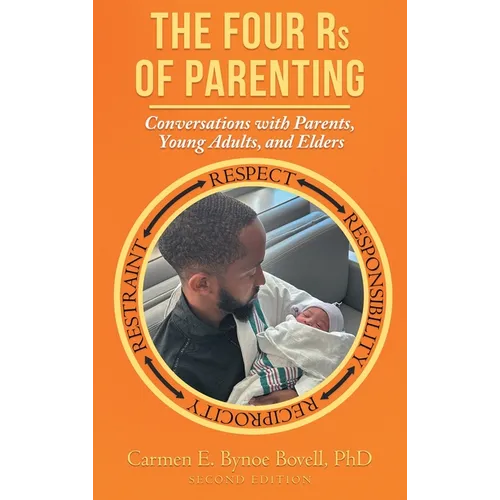 The Four Rs of Parenting: (Second Edition)