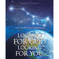 Looking for God Looking for You