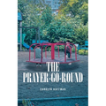 The Prayer-Go-Round