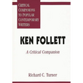 Ken Follett: A Critical Companion