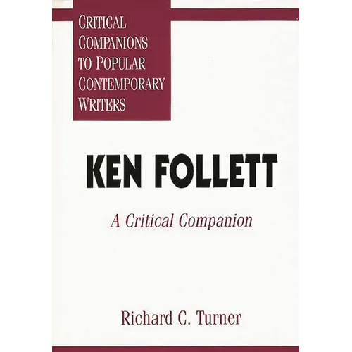 Ken Follett: A Critical Companion