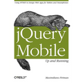 jQuery Mobile: Up and Running