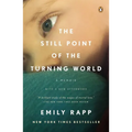 The Still Point of the Turning World