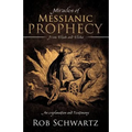 Miracles of Messianic Prophecy