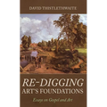 Re-digging Art's Foundations