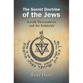 The Secret Doctrine of the Jews: Jewish Theosophists and the Kabbalah