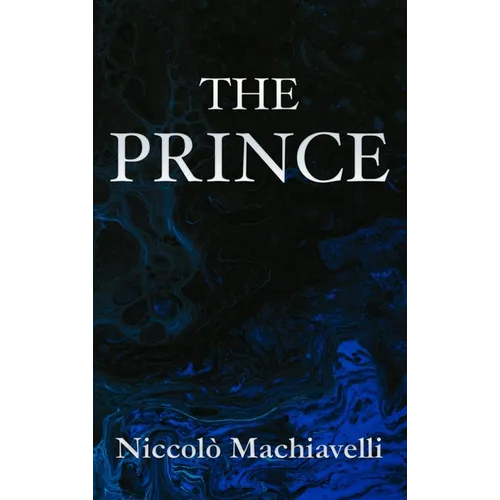 The Prince Niccolò Machiavelli