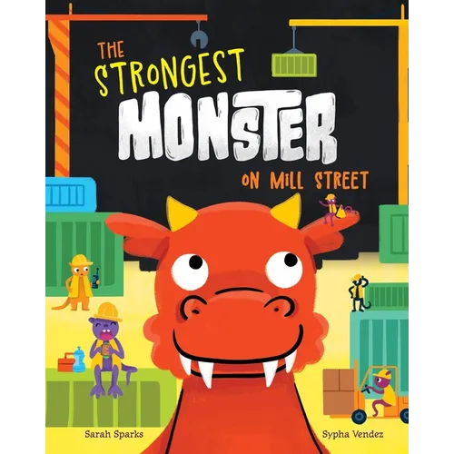 The Strongest Monster on Mill Street