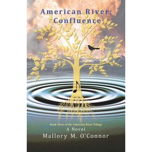 American River: Confluence: Book Three of the American River Trilogy