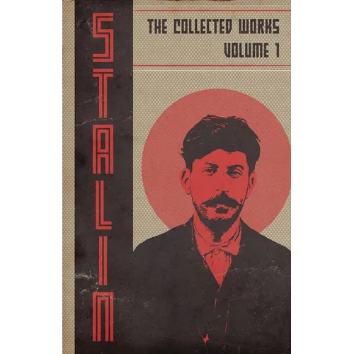 Collected Works of Josef Stalin: Volume 1