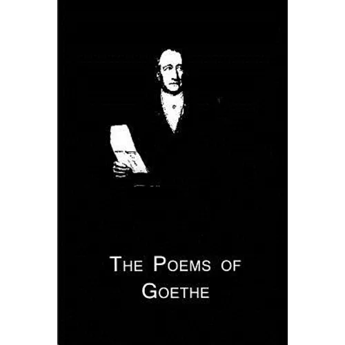 The Poems Of Goethe