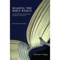 Reading the Bible Wisely: An Introduction to Taking Scripture Seriously. Revised Edition.