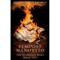 A Feminist Manifesto: The Marriage Wars
