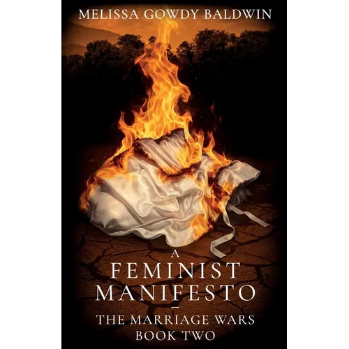 A Feminist Manifesto: The Marriage Wars