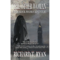 The Other Woman: A Sherlock Holmes Adventure