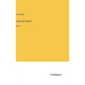 Lave and Valour: Vol. II