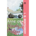 Anne of Windy Poplars