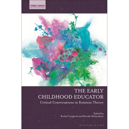 The Early Childhood Educator: Critical Conversations in Feminist Theory