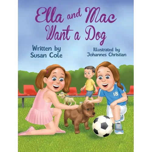 Ella and Mac Want a Dog