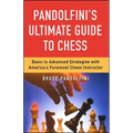 Pandolfini's Ultimate Guide to Chess